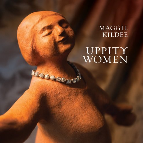 View Uppity Women - Softcover by Maggie Kildee
