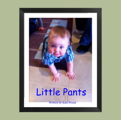 Little Pants Written by Kate Proud book cover