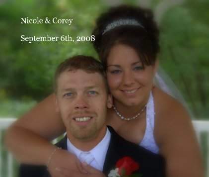 Nicole & Corey September 6th, 2008 book cover