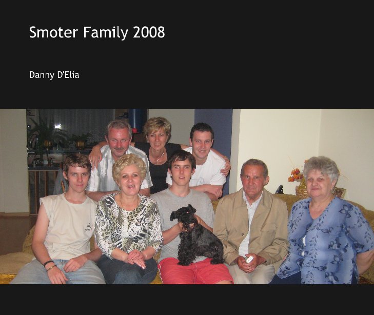 Bekijk Smoter Family 2008 op Danny D'Elia