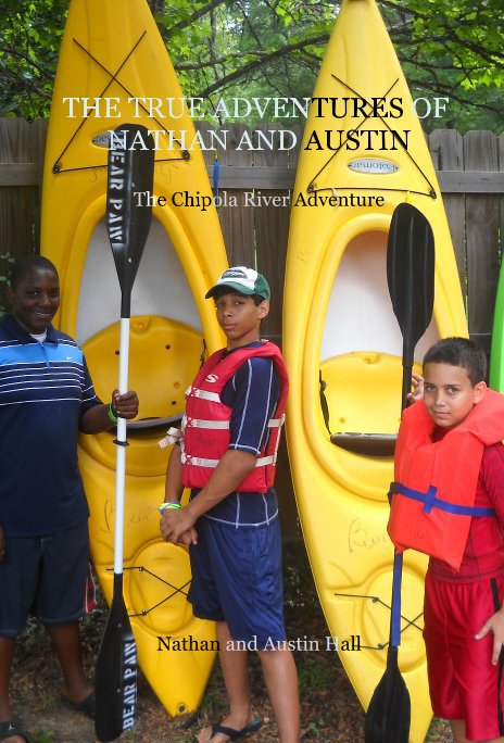 View THE TRUE ADVENTURES OF NATHAN AND AUSTIN (CR) by Nathan and Austin Hall