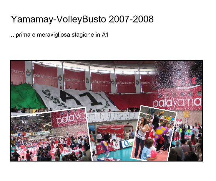 Bekijk Yamamay-VolleyBusto 2007-2008 op Stefano Sacchetti