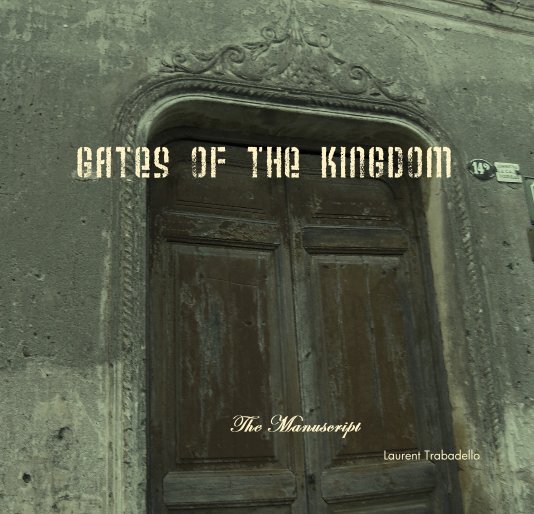 Gates of the Kingdom nach Laurent Trabadello anzeigen