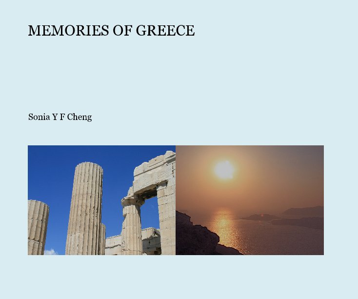 View MEMORIES OF GREECE by Sonia Y F Cheng