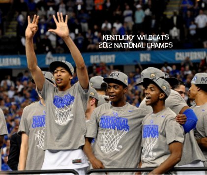 Kentucky Wildcats 2012 National Champs book cover