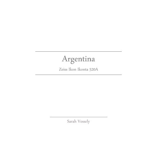 Ver Argentina por Sarah Vessely
