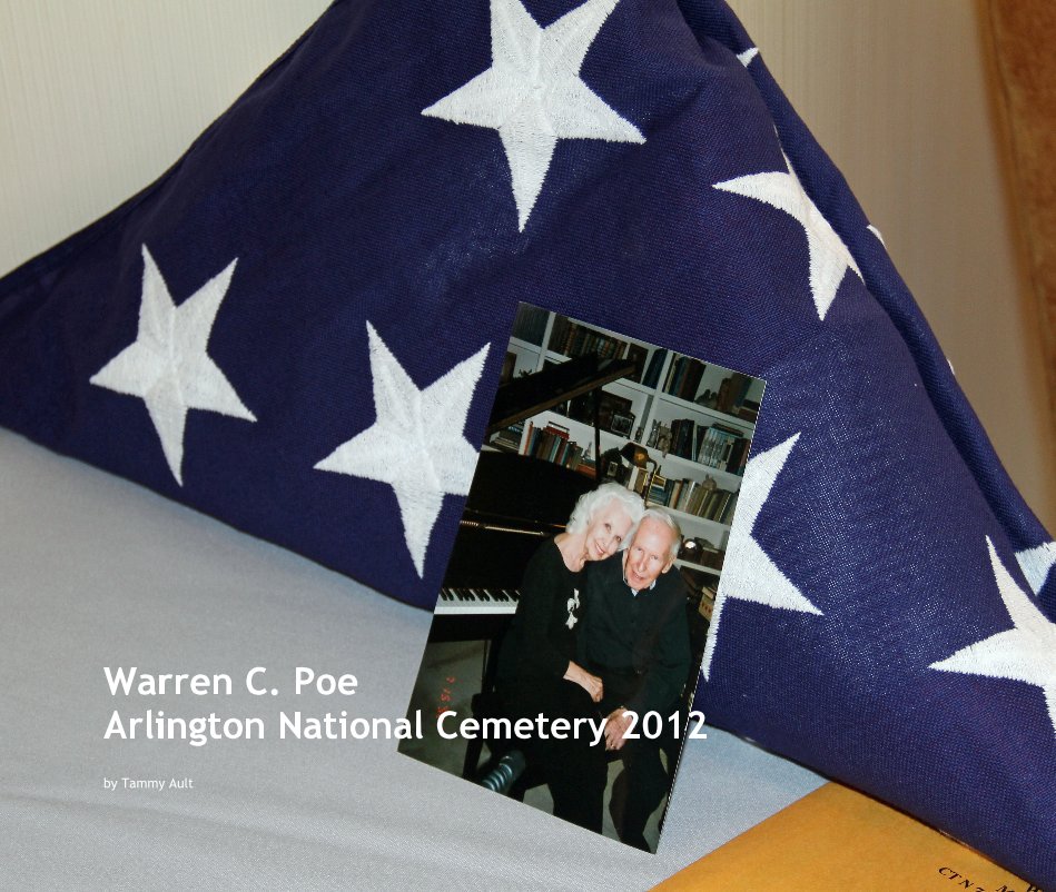 Ver Warren C. Poe Arlington National Cemetery 2012 por Tammy Ault
