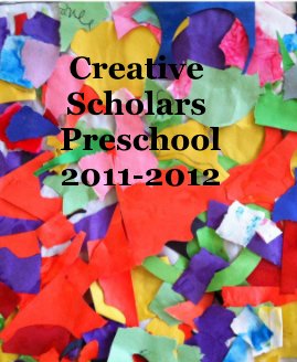 Creative Scholars Preschool 2011-2012 book cover