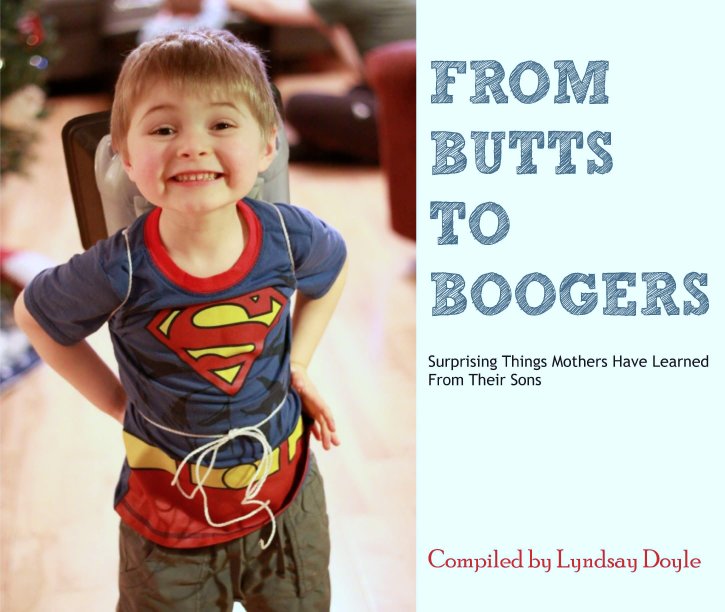 View From Butts to Boogers by Lyndsay Doyle