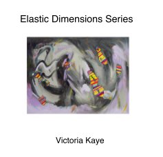 Elastic Dimensions Series book cover