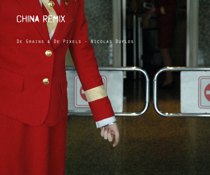 View China REMIX by Nicolas Duflos