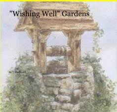 "Wishing Well" Gardens book cover