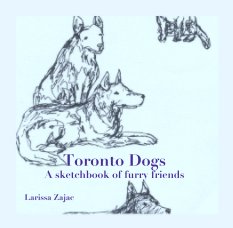 Toronto Dogs
A sketchbook of furry friends book cover