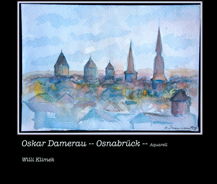 View Oskar Damerau -- Osnabrück -- Aquarell by Willi Klimek