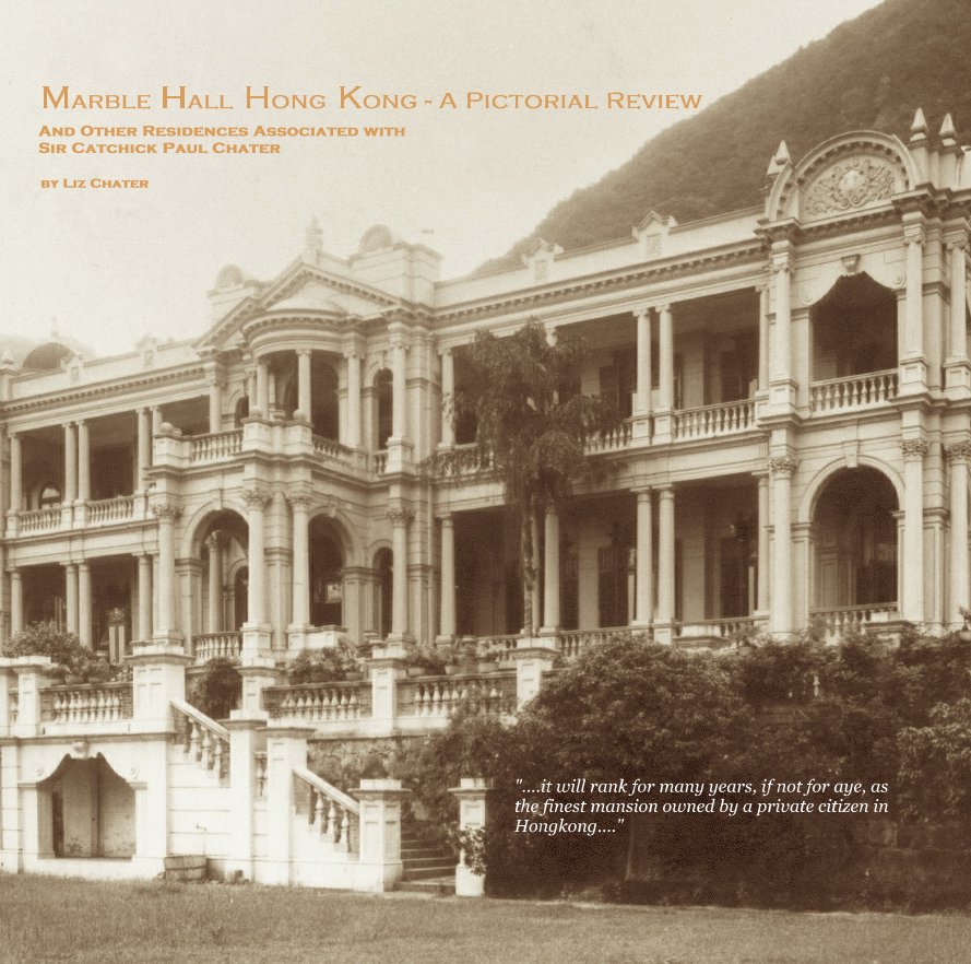 Ver Marble Hall Hong Kong - A Pictorial Review por Liz Chater