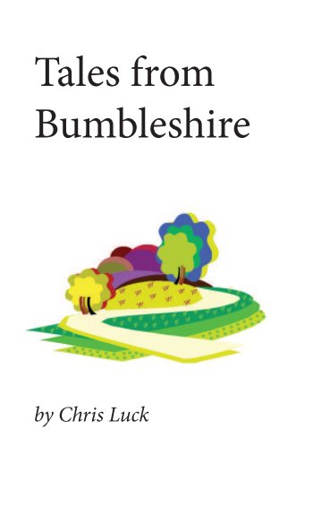 Bekijk Tales from Bumbleshire op Chris Luck