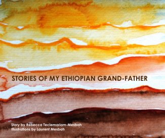 STORIES OF MY ETHIOPIAN GRAND-FATHER book cover