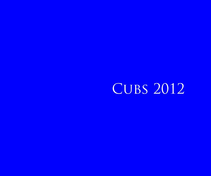 View Cubs 2012 by jarmit