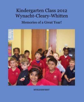 Kindergarten Class 2012 Wynacht-Cleary-Whitten book cover