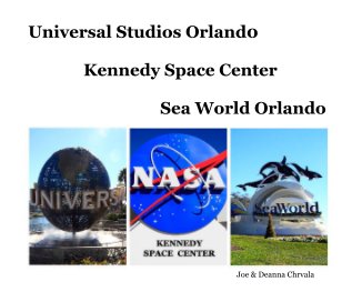 Universal Studios Orland0 Kennedy Space Center Sea World Orlando book cover
