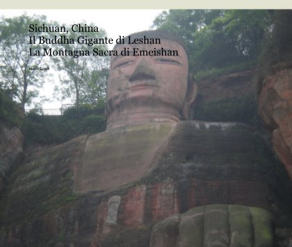 Sichuan, China Il Buddha Gigante di Leshan La Montagna Sacra di Emeishan book cover