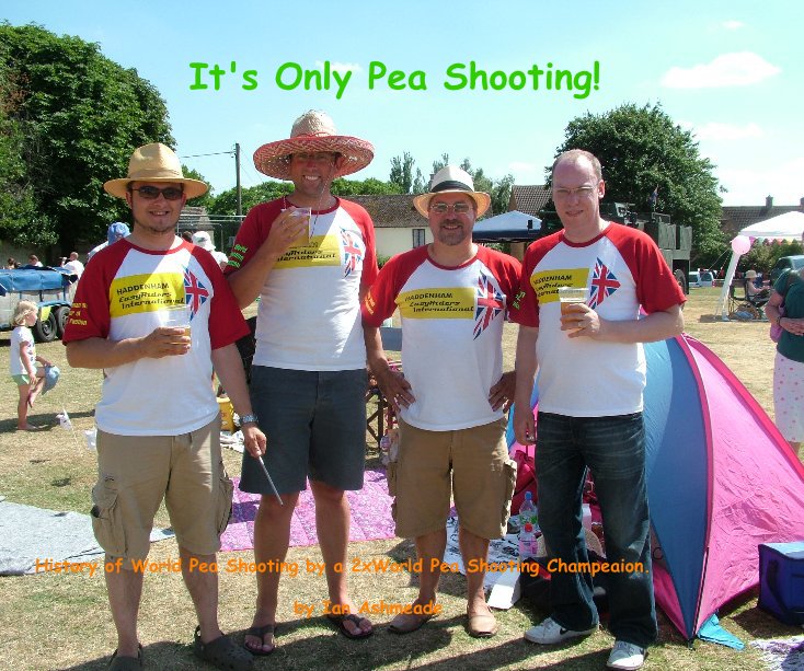 View It's Only Pea Shooting! by Ian Ashmeade