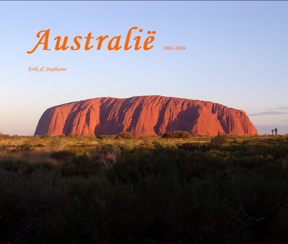 View Australië 2003-2004 by Erik & Stephanie