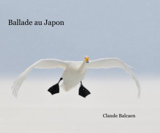 Ballade au Japon Claude Balcaen book cover