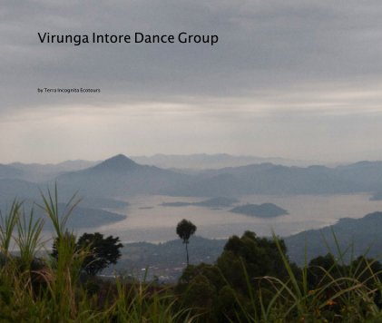 Virunga Intore Dance Group book cover