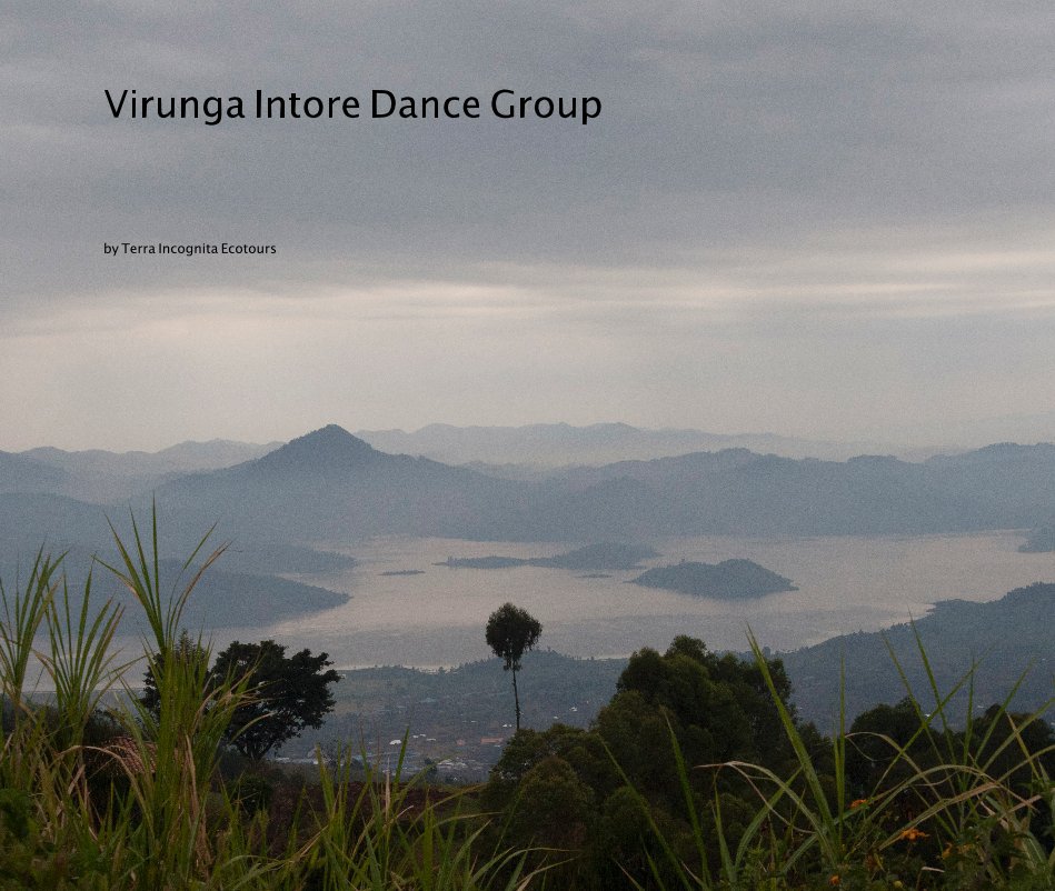 Ver Virunga Intore Dance Group por Terra Incognita Ecotours