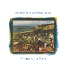 Hastings & St. Leonards-on-Sea Hans van Erp book cover