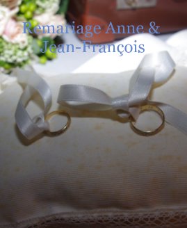 Remariage Anne & Jean-François book cover