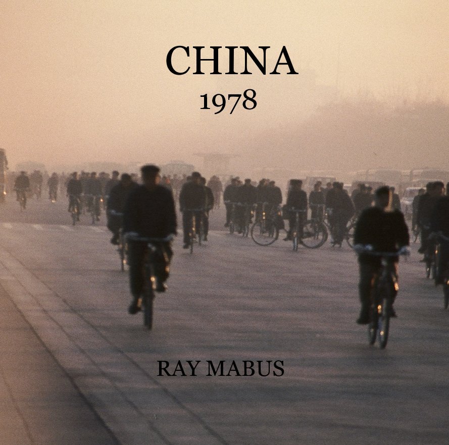 View CHINA 1978 by raymabus