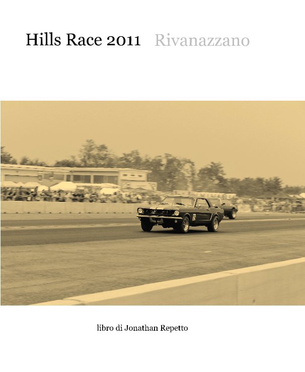 Ver Hills Race 2011 por libro di Jonathan Repetto
