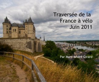 Traversée de la France à vélo, Juin 2011 book cover