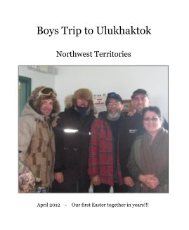 Boys Trip to Ulukhaktok book cover