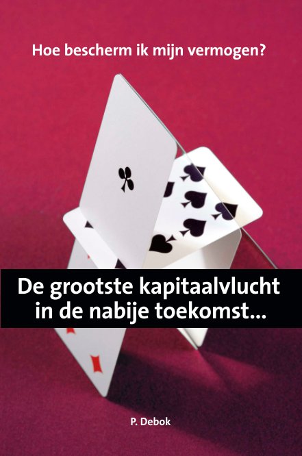 De grootste kapitaalvlucht nach P. Debok anzeigen