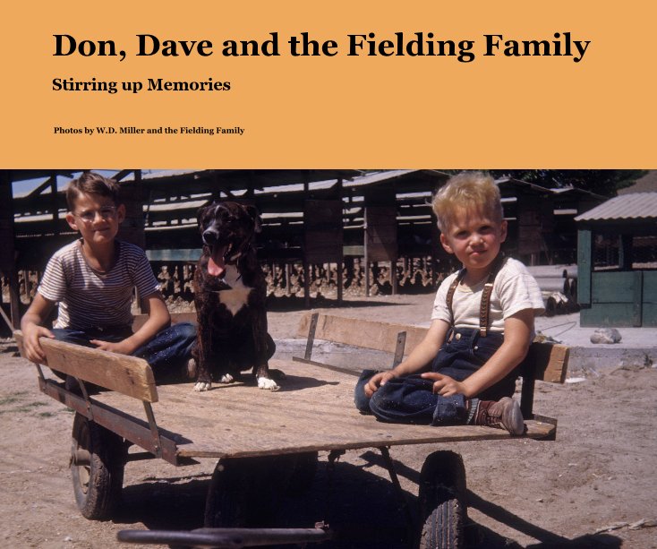 View Don, Dave and the Fielding Family by Photos by W D Miller and the Fielding Family