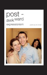 Post-Awkward Expressionism book cover