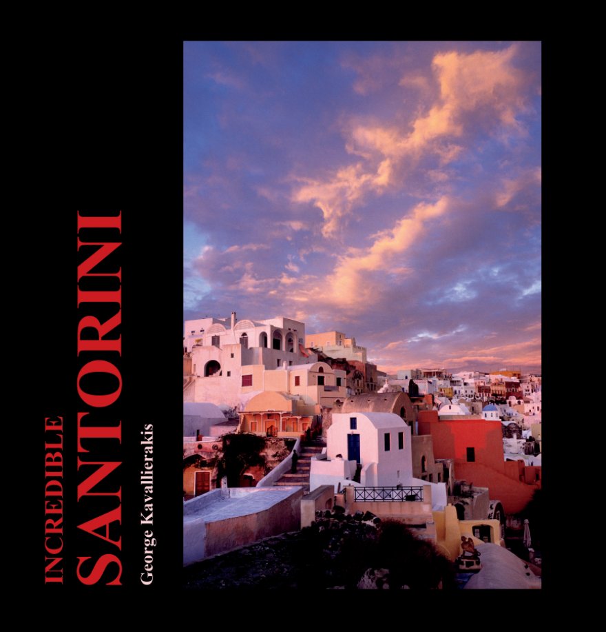 Ver Incredible Santorini por George Kavallierakis