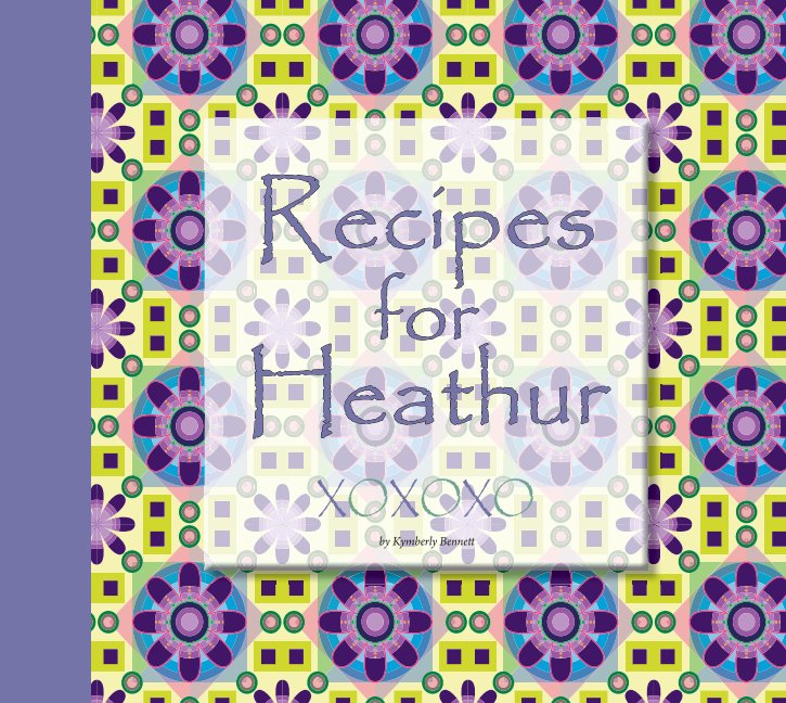 View Recipes for Heathur by Kymberly Bennett
