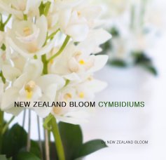 NEW ZEALAND BLOOM CYMBIDIUMS book cover