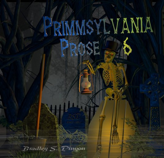 View Primmsylvania Prose 6 by Kurtis Primm