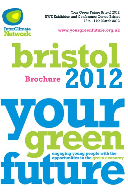 View Your Green Future Bristol Brochure, 2012 by InterClimate Network