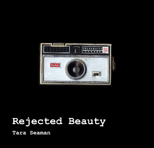 View Rejected Beauty by Tara Seaman