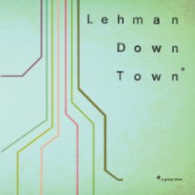Lehman Downtown book cover