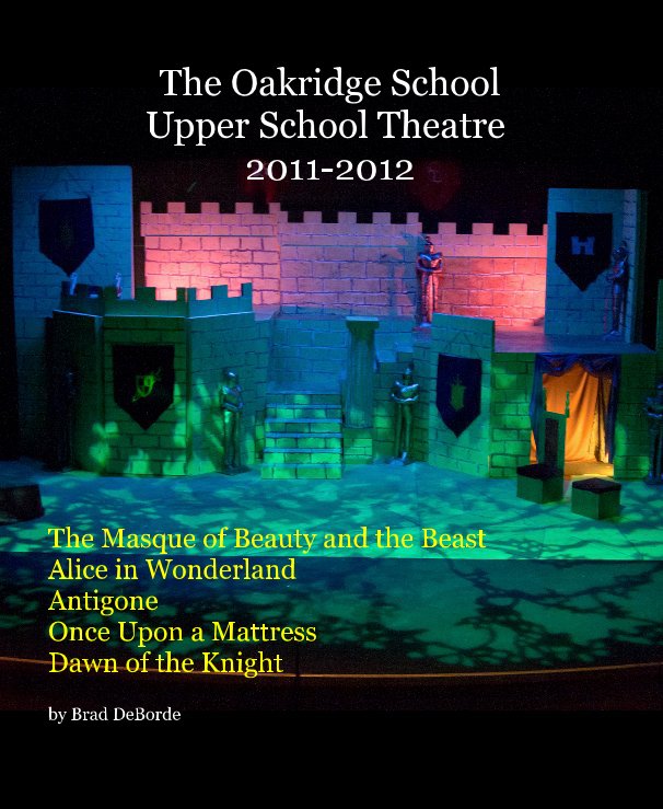 Ver The Oakridge School Upper School Theatre 2011-2012 por Brad DeBorde