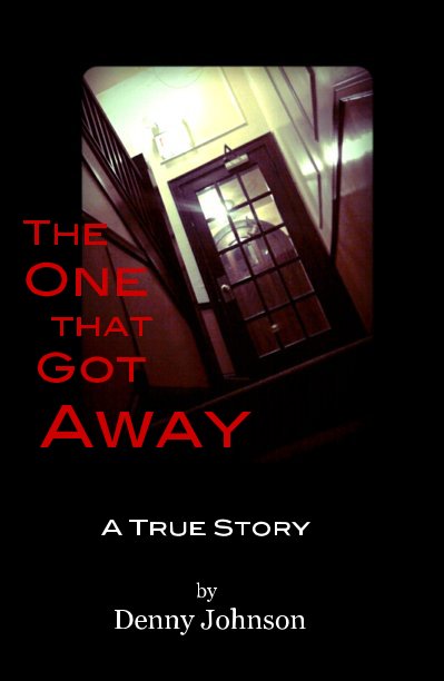 View The One that Got Away by Denny Johnson