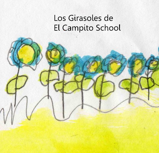 Ver Los Girasoles de El Campito School por María de la O Díaz Pérez