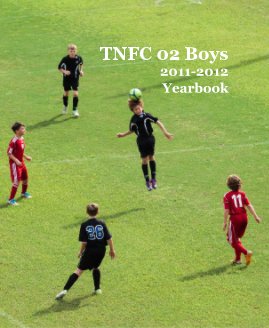 TNFC 02 Boys 2011-2012 Yearbook book cover